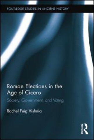 Roman Elections in the Age of Cicero