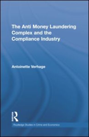 Anti Money Laundering Complex and the Compliance Industry