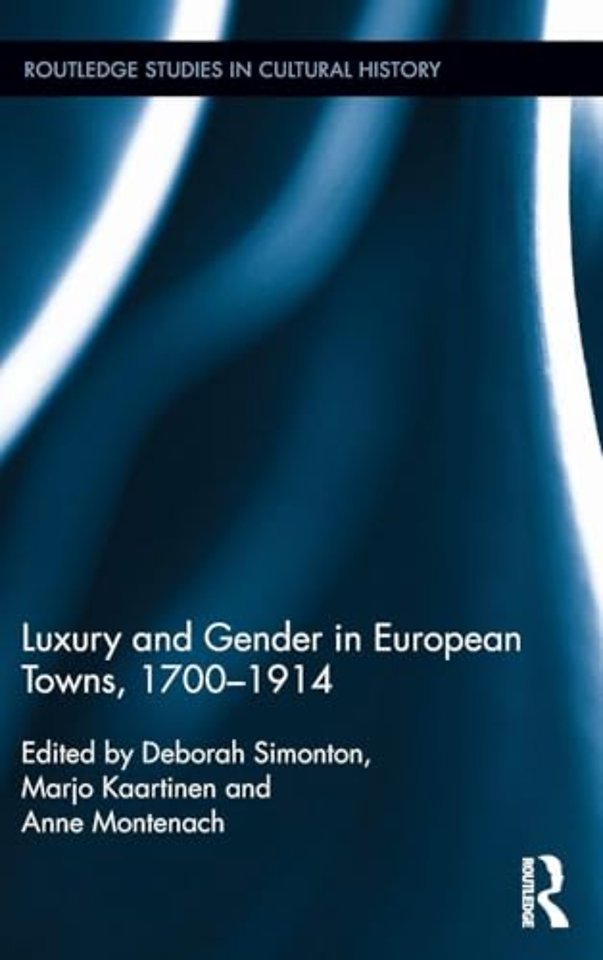 Luxury and Gender in European Towns, 1700-1914