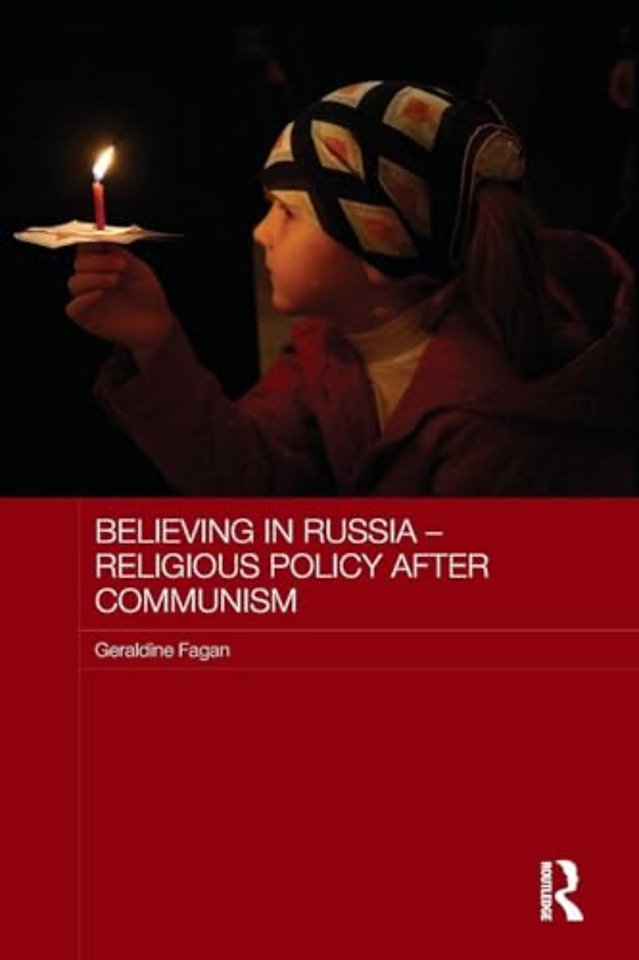 Believing in Russia - Religious Policy after Communism