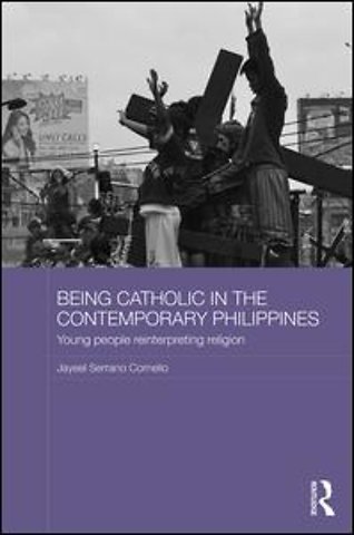 Being Catholic in the Contemporary Philippines