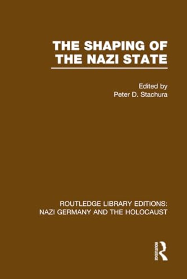 Shaping of the Nazi State (RLE Nazi Germany & Holocaust)