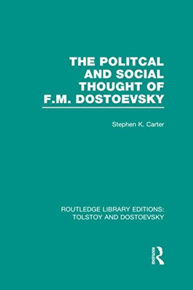 Political and Social Thought of F.M. Dostoevsky