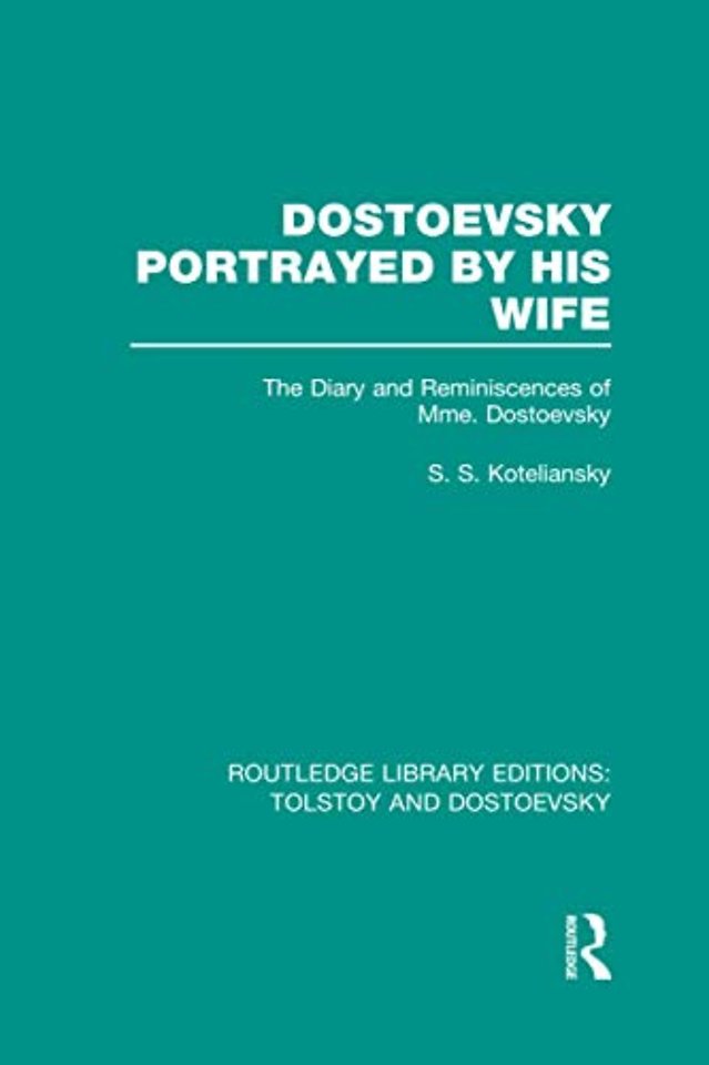 Dostoevsky Portrayed by His Wife