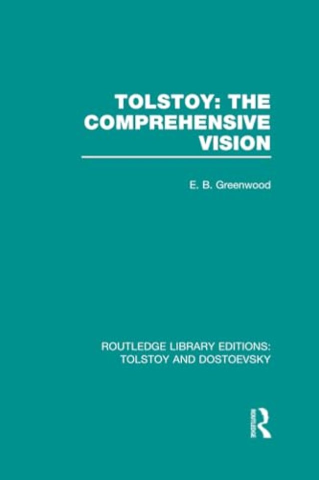 Tolstoy: The Comprehensive Vision