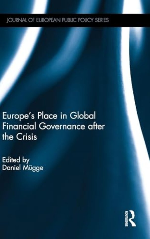 Europe’s Place in Global Financial Governance after the Crisis