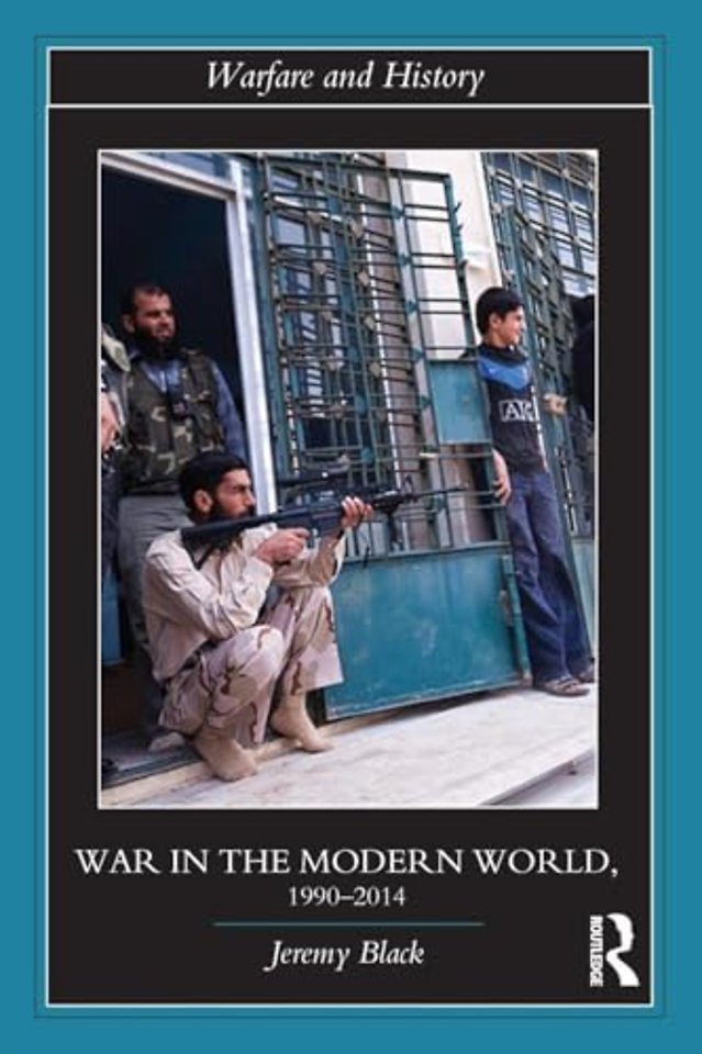 War in the Modern World, 1990-2014