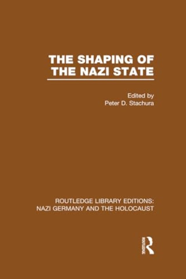 Shaping of the Nazi State (RLE Nazi Germany & Holocaust)