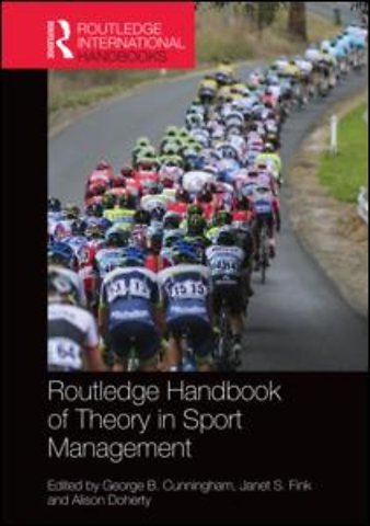 Routledge Handbook of Theory in Sport Management