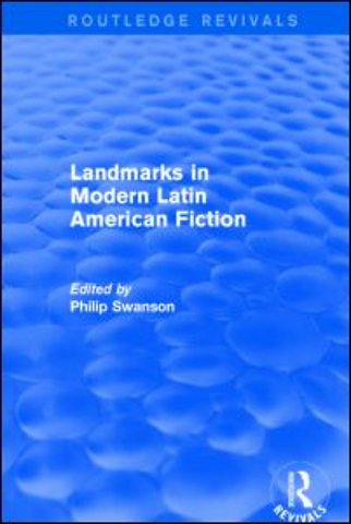 Landmarks in Modern Latin American Fiction (Routledge Revivals)