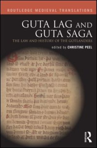 Guta Lag and Guta Saga: The Law and History of the Gotlanders