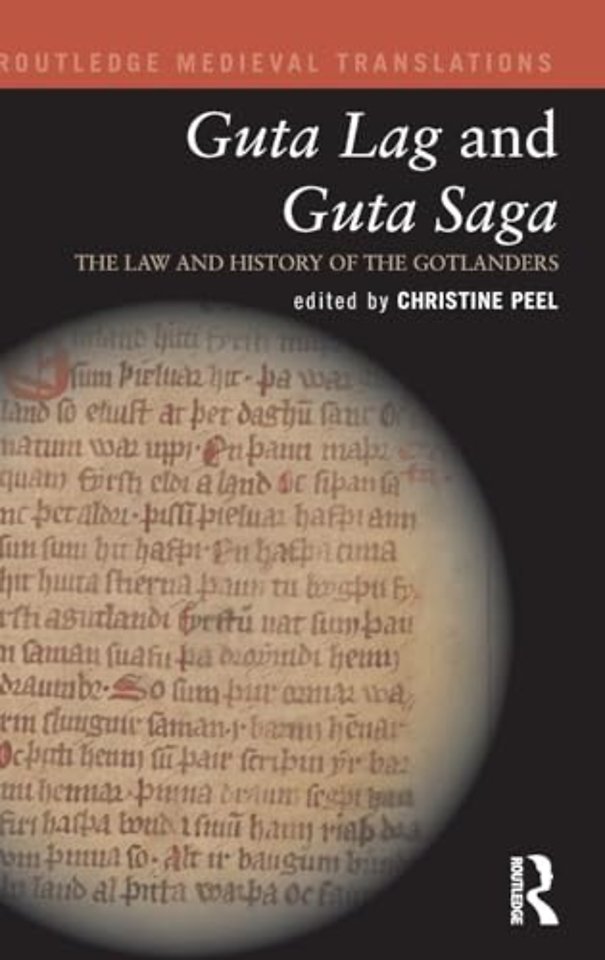 Guta Lag and Guta Saga: The Law and History of the Gotlanders
