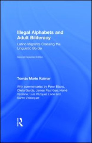 Illegal Alphabets and Adult Biliteracy