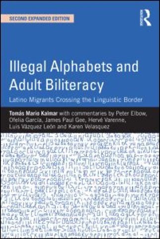 Illegal Alphabets and Adult Biliteracy
