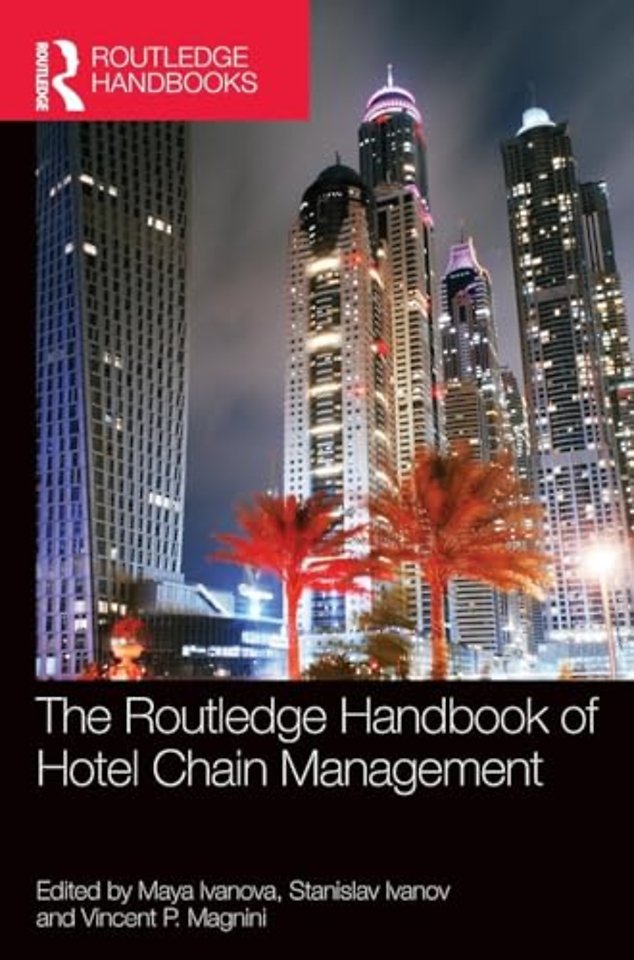 Routledge Handbook of Hotel Chain Management