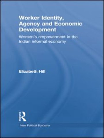 Worker Identity, Agency and Economic Development