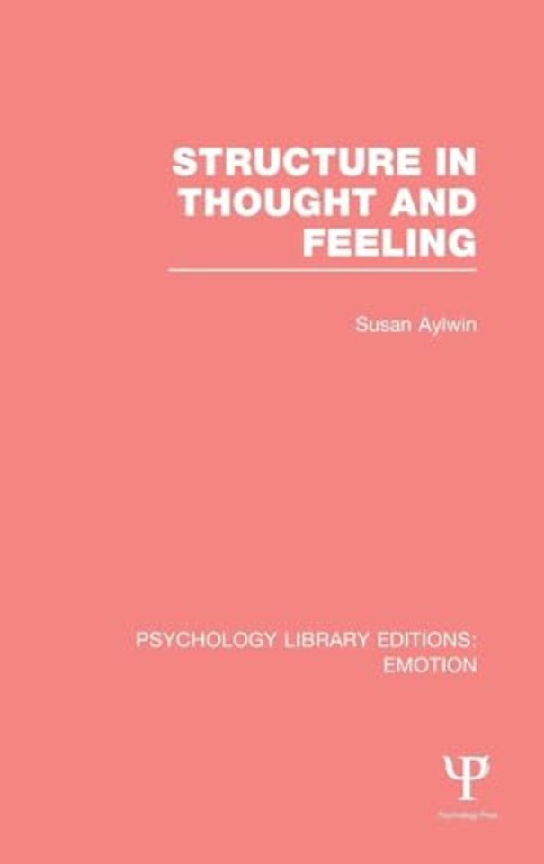 Structure in Thought and Feeling (PLE: Emotion)