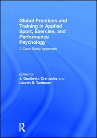 Global Practices and Training in Applied Sport, Exercise, and Performance Psychology