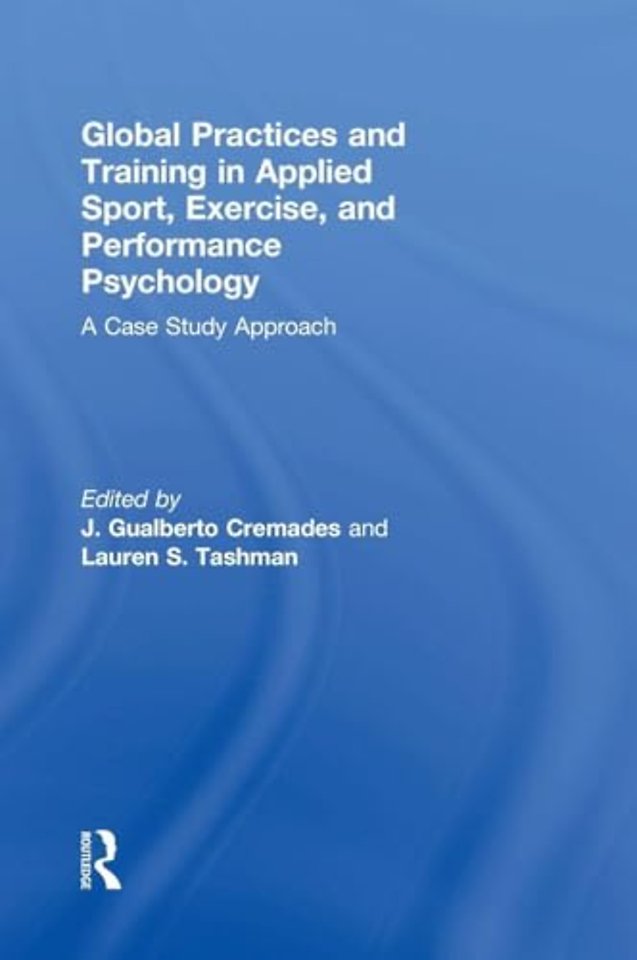 Global Practices and Training in Applied Sport, Exercise, and Performance Psychology