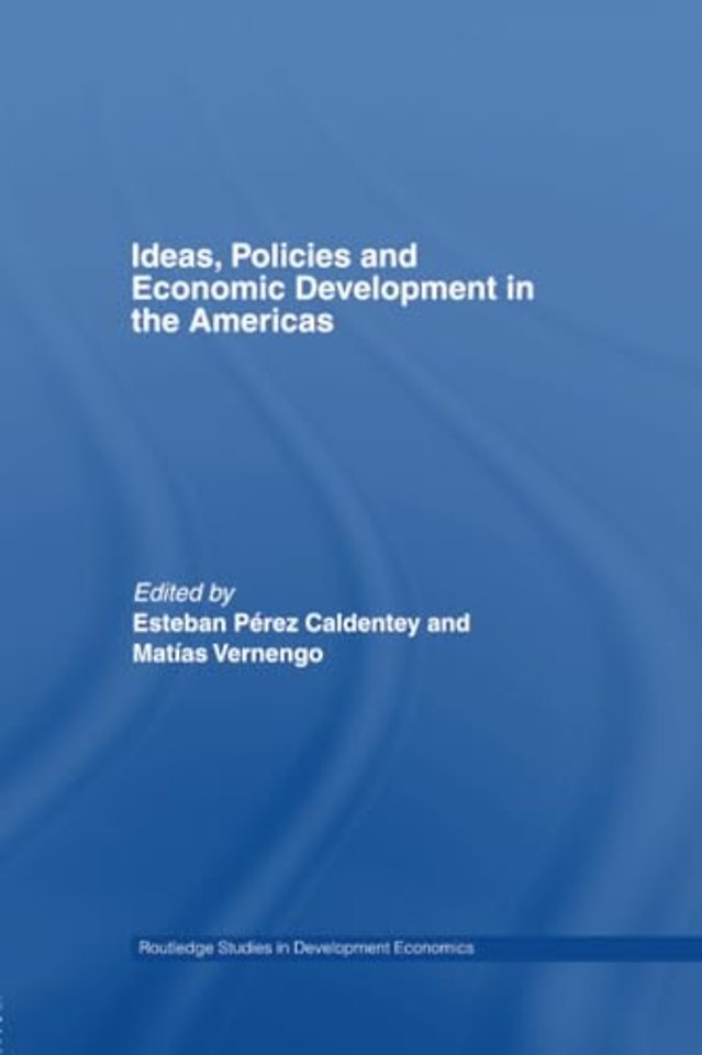 Ideas, Policies and Economic Development in the Americas