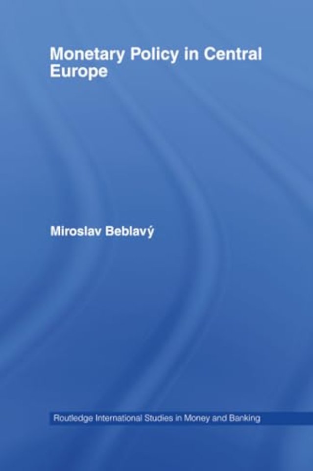 Monetary Policy in Central Europe