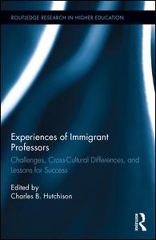 Experiences of Immigrant Professors