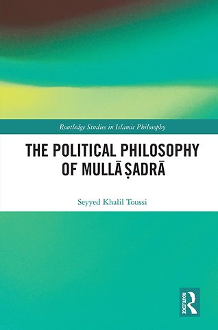 Political Philosophy of Mullā Ṣadrā