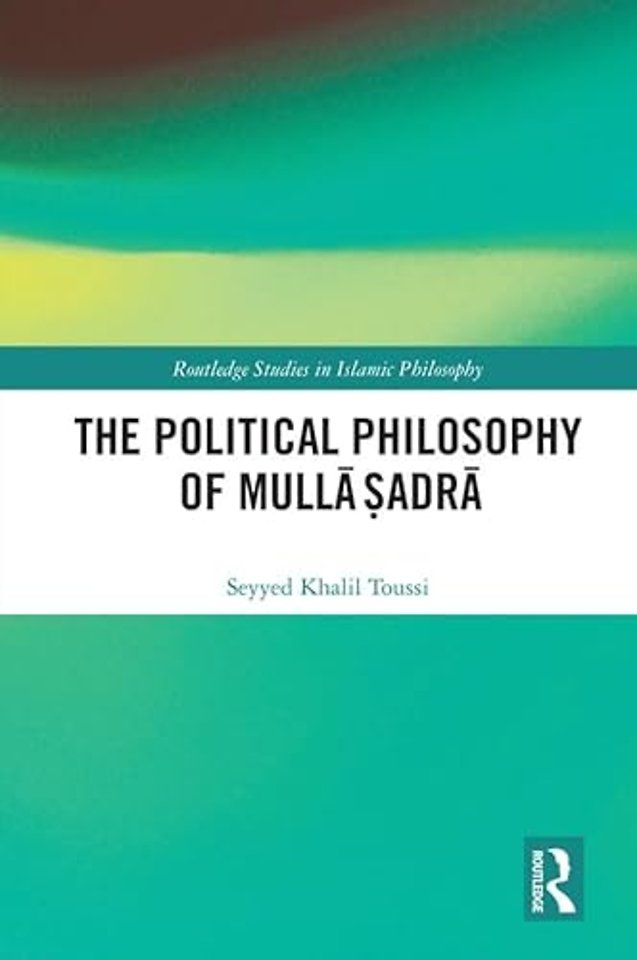 Political Philosophy of Mullā Ṣadrā