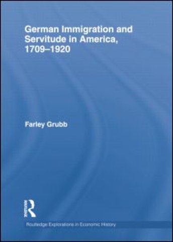 German Immigration and Servitude in America, 1709-1920
