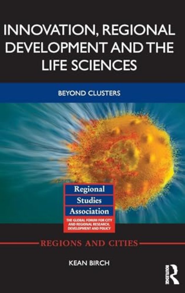 Innovation, Regional Development and the Life Sciences