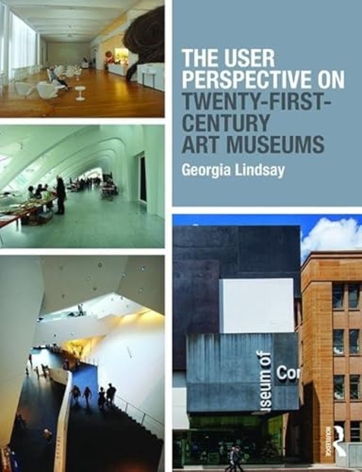 User Perspective on Twenty-First-Century Art Museums