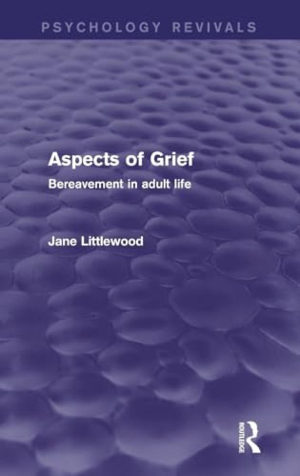 Aspects of Grief (Psychology Revivals)