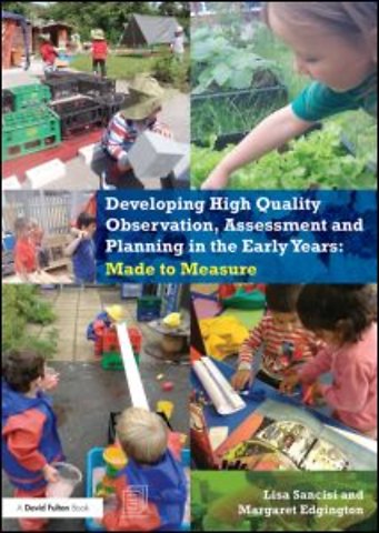 Developing High Quality Observation, Assessment and Planning in the Early Years