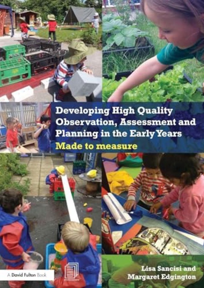 Developing High Quality Observation, Assessment and Planning in the Early Years
