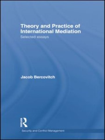 Theory and Practice of International Mediation