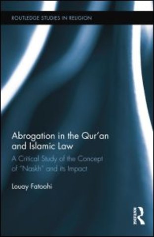 Abrogation in the Qur'an and Islamic Law