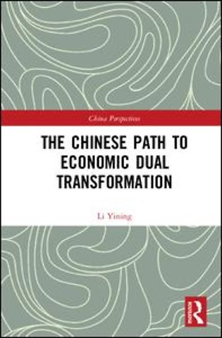 Chinese Path to Economic Dual Transformation