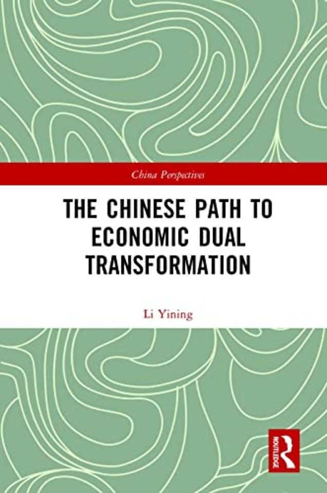 Chinese Path to Economic Dual Transformation