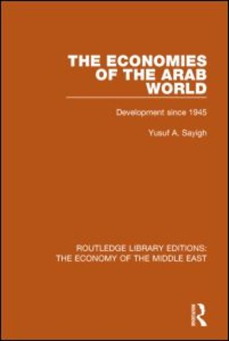 Economies of the Arab World (RLE Economy of Middle East)