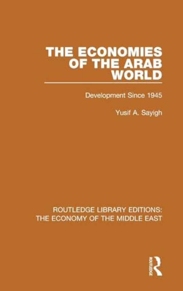 Economies of the Arab World (RLE Economy of Middle East)