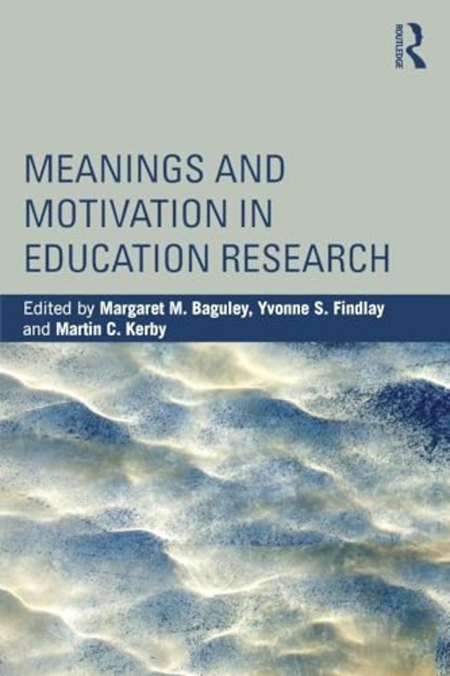Meanings and Motivation in Education Research