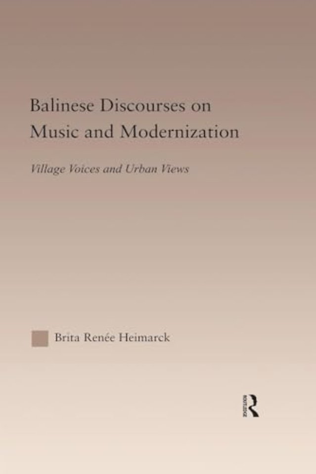Balinese Discourses on Music and Modernization