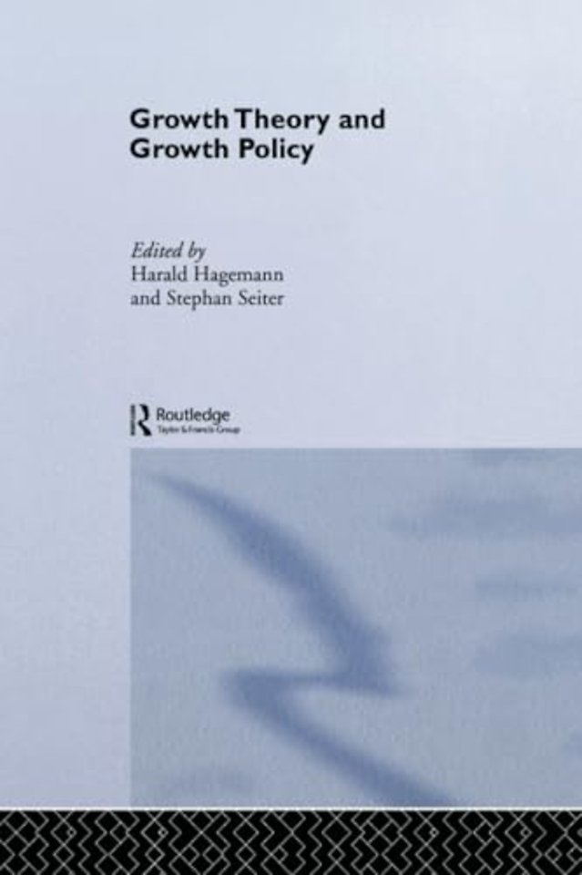 Growth Theory and Growth Policy