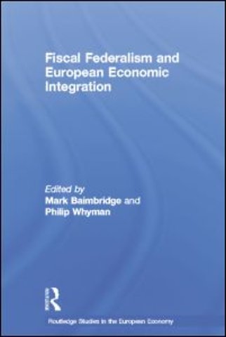 Fiscal Federalism and European Economic Integration