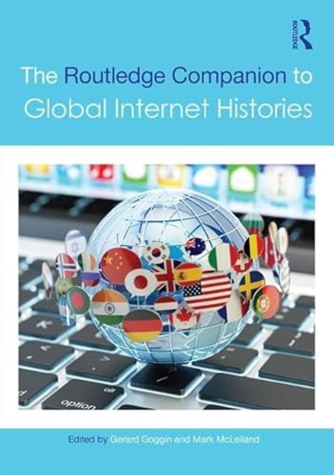 Routledge Companion to Global Internet Histories