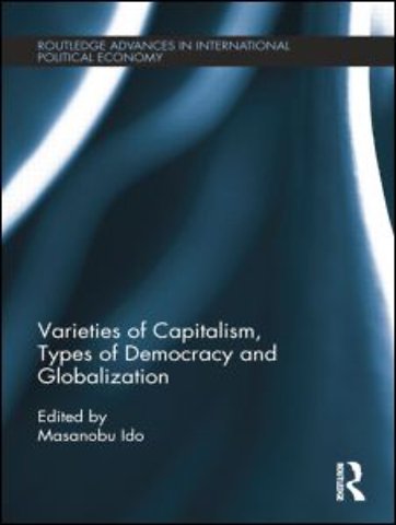 Varieties of Capitalism, Types of Democracy and Globalization
