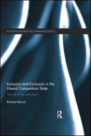 Inclusion and Exclusion in the Liberal Competition State