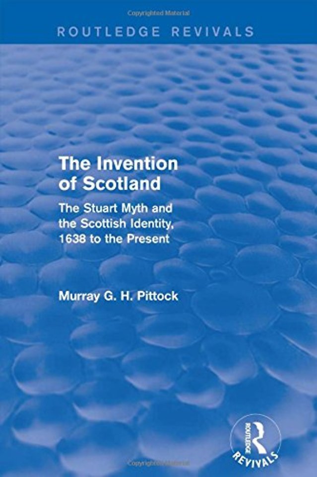 Invention of Scotland (Routledge Revivals)