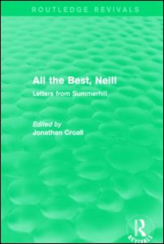 All the Best, Neill (Routledge Revivals)