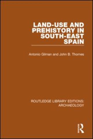 Land-use and Prehistory in South-East Spain
